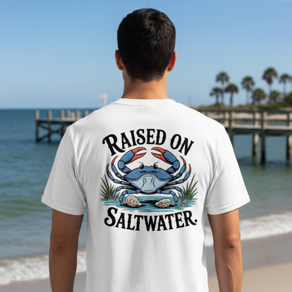 RAISED ON SALTWATER TEE